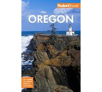 Fodor's Oregon (Full-color Travel Guide)