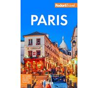 Fodor's Paris 2024: (Full-color Travel Guide 37th New edition)