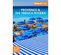 Fodor's Provence & the French Riviera: (Full-color Travel Guide 13th New edition)