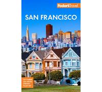 Fodor's San Francisco (Full-color Travel Guide)