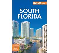 Fodor's South Florida : with Miami, Fort Lauderdale, and the Keys