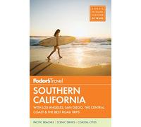 Fodor's Southern California: with Los Angeles, San Diego, the Central Coast & the Best Road Trips: 15 (Full-color Travel Guide, 15)