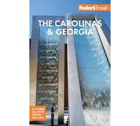 Fodor's The Carolinas & Georgia: (Full-color Travel Guide 24th New edition)