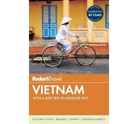 Fodor's Vietnam: with a Side Trip to Angkor Wat (Travel Guide, 4)