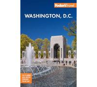 Fodor's Washington, D.C.: with Mount Vernon and Alexandria (Full-color Travel Guide)