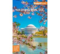 Fodor's Washington, D.C.: with Mount Vernon and Alexandria (Full-color Travel Guide 26th New edition)
