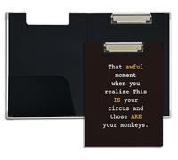 foedor Funny Clipboard Folio with Storage,That Awful Moment When You Realize That This is Your Circus and Those are Your Monkeys Clipboard Folio,School Supplies for Work School Student Teacher
