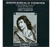 Foerster, J.B. - Concerto Violin/Cyrano De Bergerac Symphony
