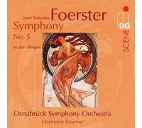 Foerster: Symphony No. 5 & In Den Bergen op.7