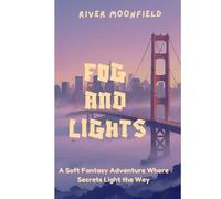 Fog and Lights (Guardians of the Hidden Light Trilogy)