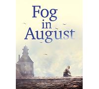 Fog in August