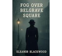 Fog Over Belgrave Square