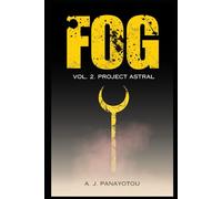 Fog: Vol 2: Project: Astral