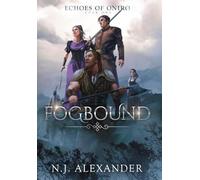 Fogbound: ONE (Echoes of Oniro)
