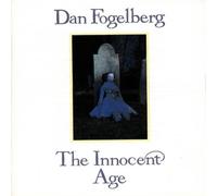 Fogelberg Dan - Innocent Age