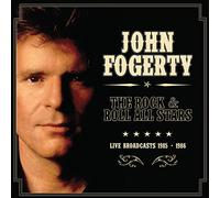 Fogerty, John - The Rock & Roll All Stars: Live Broadcasts 1985-1986