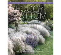 Foggy Bottom : A Garden to Share