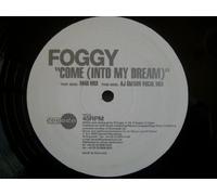 Foggy - Come (Into My Dream)