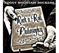 Foggy Mountain Rockers - Rock'n'roll Philosophy
