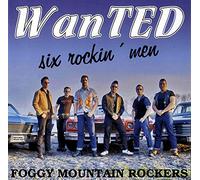 Foggy Mountain Rockers - WanTED - Six Rockin' Men [VINYL]
