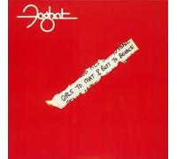 Foghat - Girls Chat & Boys to Bounce