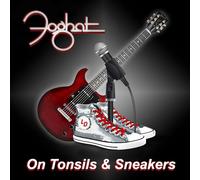 FOGHAT - ON TONSILS AND SNEAKERS (CRYSTAL CLEAR VINYL) [VINYL]
