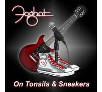 FOGHAT - ON TONSILS AND SNEAKERS (CRYSTAL CLEAR VINYL) [VINYL]