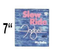 Foghat - Slow ride/My babe (1976) / Vinyl single [Vinyl-Single 7'']