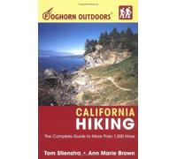 Foghorn Outdoors California Hiking: The Complete Guide To More Than 1,000 Hikes