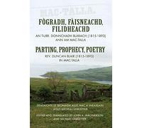 Fogradh, Faisneachd, Filidheachd / Parting, Prophecy, Poetry
