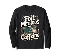 FOIL Methods and Caffeine Algebra Teacher Long Sleeve T-Shirt