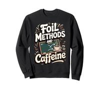 FOIL Methods and Caffeine Algebra Teacher Sweatshirt