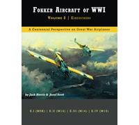 Fokker Aircraft of WWI: Volume 2 | Eindeckers (Great War Aviation Centennial Series)