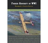 Fokker Aircraft of WWI: Volume 6 | Foreign Service (Great War Aviation Centennial Series)