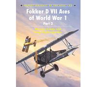 Fokker D VII Aces of World War 1, Part 2