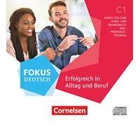 Fokus Deutsch: Audio CDs zum Kurs- und Ubungsbuch C1