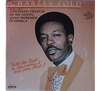 Fold, Charles - He'll Step Right in Just When You Need Him Most [VINYL]