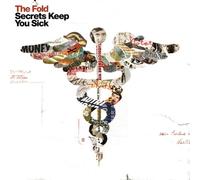 Fold, the - Secrets Keep You Sick [Us Import]