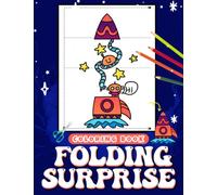 Folding Surprise Coloring Book: Book Coloring Get Ready for a Colorful Surprise Amazing Patterns | To Special Occasions | Birthday | Anxiety Relief