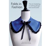 Folds in Fashion: The Art of Pleating in Clothing Design and Construction