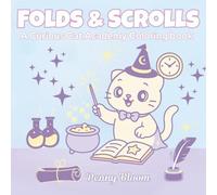 Folds & Scrolls: A Curious Cat Academy Coloring book for Adults and Teens Featuring Cute Cats for Relaxation | Curious Kittens and Magical Feline Spells