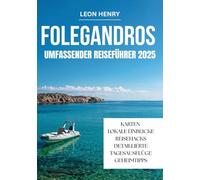 FOLEGANDROS UMFASSENDER REISEFÜHRER 2025