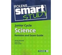 Folens Smart Study: Junior Cycle Science, Revision and Exam Guide