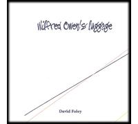 Foley, David - Wilfred Owen's Luggage