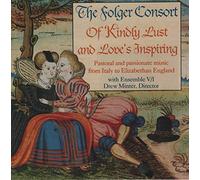 Folger Consort - Of Kindly Lust & Love's Inspir