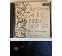 Folger Consort - When Birds Do Sing: 17th Century England