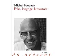 Folie, Langage, Litterature (Philosophie Du Present)