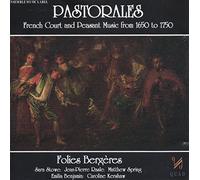 Folies Bergeres - Pastorales: French Court Music