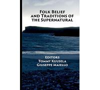 Folk Belief and Traditions of the Supernatural