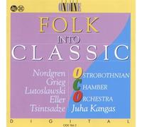 Folk into Classic: Nordgren, Grieg, Lutoslawski, Eller, Tsintsadze